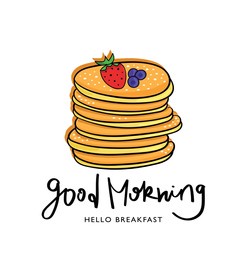 pancakes drawing and good morning hand lettering text. vector illustration design for fashion graphics, slogan tee, t shirt prints etc