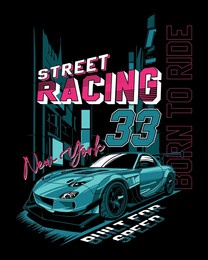street racing new york, born to ride, built for speed race car illustration print