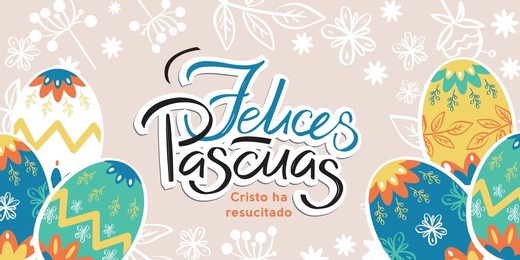 easter horizontal banner in spanish "cristo ha resucitado, felices pascuas" translation: christ is risen, happy easter! vector graphics, spanish calligraphy.