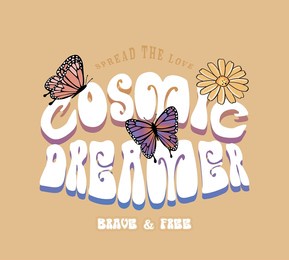 groovy boho style slogan text. butterfly and flower drawings. girl fashion graphics and t shirt prints.