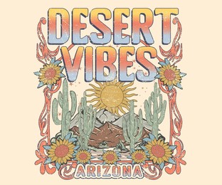 arizona desert dreaming vector print design for t shirt and others. desert vibes graphic print design for apparel, stickers, posters and background. sunflower and sun artwork.