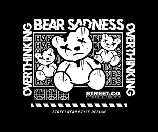 vector illustration graphics, sadness teddy bear, creative clothing, for streetwear and urban style t-shirts design, hoodies, etc.