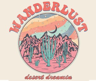 arizona desert vibes graphic print for fashion and others. wanderlust desert dreaming artwork. 