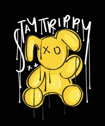 teddy bear toy grunge drawing. graffiti style stay trippy slogan text. vector illustration design for fashion graphics, t shirt prints.