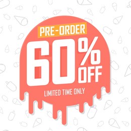 60% off, pre-order sale poster design template. promotion banner for shop or online store