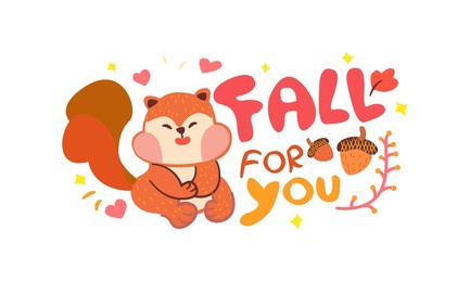 cute squirrel cartoon vector illustrations isolated on white background. fall quote ,cartoon suitable for, print, sublimation, shirt, postcard, printable, stationery ,kids ,etc.
