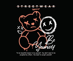 typography slogan with bear doll with smile icon vector illustration, for typographic poster or tshirts street wear and urban style