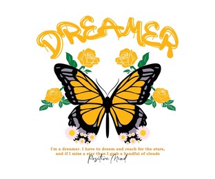 dreamer slogan, with butterfly and daisy flower for streetwear and urban style t-shirts design, hoodies, etc