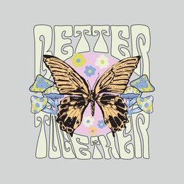better together slogan print with groovy flowers, 70's groovy themed hand drawn butterfly abstract graphic tee vector sticker