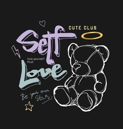 self love calligraphy slogan with hand drawn bear doll vector illustration on black background