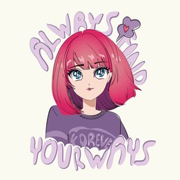 anime girl illustration with slogan.  vector graphic design for t-shirt.