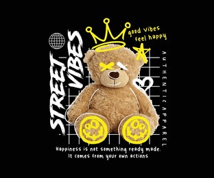 street vibes custom typography with a cute teddy bear illustration in graffiti style, for streetwear and urban style t-shirts design, hoodies, etc.