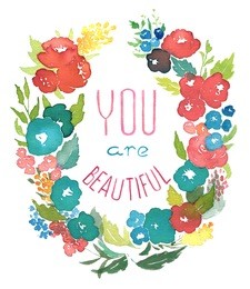 floral frame. flower wreath with "you are beautiful" message. perfect for any printing or decoration. hand watercolor painting. white background