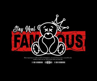 graffiti teddy bear that melts with stay real famous slogan. typography graphics for streetwear and urban style t-shirts design, hoodies, etc