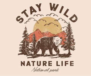 stay wild. nature life. great outdoors mountain vector artwork design for apparel, sticker, poster, background and others. wild animal. mountain bear.