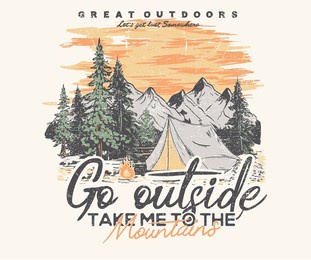 go outside vector print design for apparel, sticker, batch, background, poster and others. mountain camping artwork.