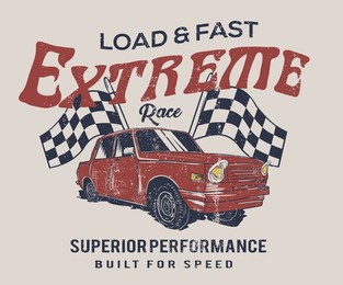 extreme race. car print design for t shirt print, poster, sticker, background and other uses. road speed. racing club vector t-shirt print design.  road speed. speed way.