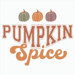 pumpkin spice  fall autumn t-shirt design