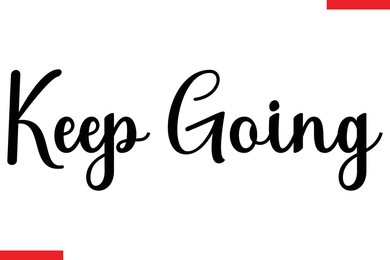 keep going music typographic text saying