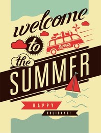 welcome to the summer. typographic retro poster. vector illustration.