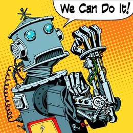 the robot we can do it the protest power of the machine future. technology robotics retro style pop art
