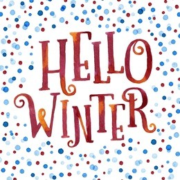 hello winter painted with bright red and orange watercolor in colorful watercolor dots background. nice welcome winter  greeting card or invitation template. real watercolor painting.