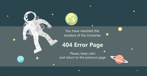 404 error page vector template for website. outer space landscape with astronaut and planets. you reached the borders of the universe. grey background. text warning message 404 page not found.