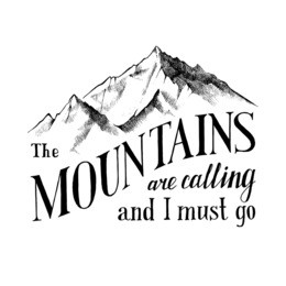 hand drawn emblem - the mountains are calling and i must go