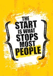 the start is what stops most people. gym inspiring creative motivation quote template. vector typography banner design concept on grunge texture rough background