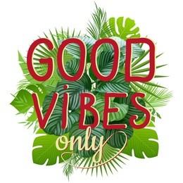 good vibes slogan. tropical trendy print. vector illustration.