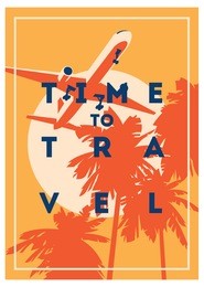 time to travel and summer holiday poster. airplane traveling template poster, badge, vector illustration. vacation poster with lettering.