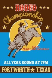 vector retro style illustration of a poster showing an american  rodeo cowboy riding  a bull bucking jumping with sun in background and words  "rodeo championship all year round fort worth, texas usa