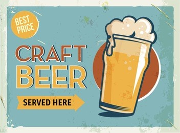 grunge retro metal sign with beer. glass of cold craft beer. vintage poster. road signboard. old fashioned design.