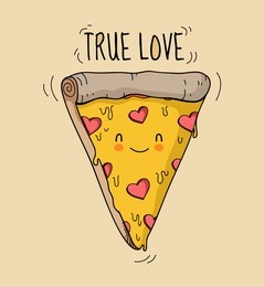 appetizing animated smiling cute pizza triangle with cheese and salami in the form of hearts. text   "true love". vector isolated illustration for t-shirts, phone case, mugs,wall art etc.