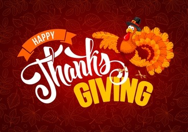 thanksgiving greeting design with cheerful turkey and calligraphy inscription happy thanksgiving day on red background with leafs pattern. vector illustration.